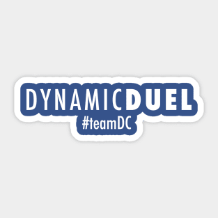 Dynamic Duel #TeamDC Sticker